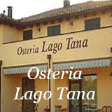 Osteria lago tana